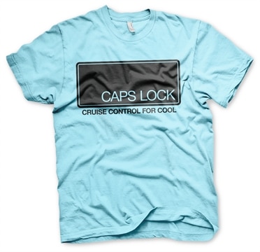 Läs mer om CAPS LOCK - Cruise Control For Cool T-Shirt, T-Shirt