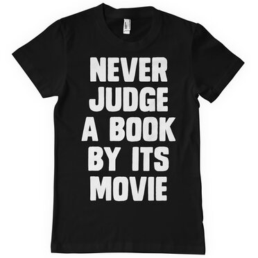 Läs mer om Never Judge a Book By Its Movie T-Shirt, T-Shirt