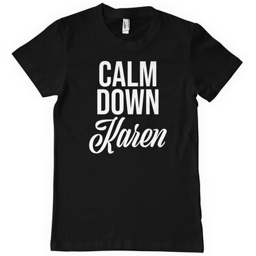 Läs mer om Calm Down Karen T-Shirt, T-Shirt