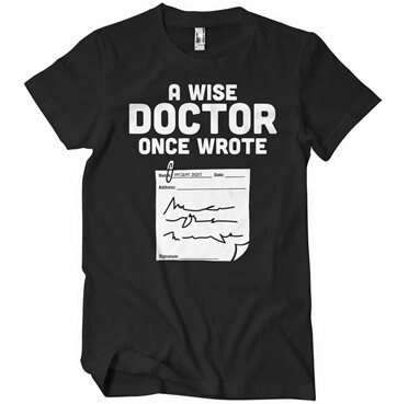 Läs mer om A Wise Doctor Once Wrote... T-Shirt, T-Shirt