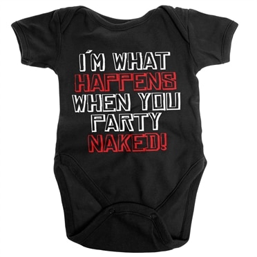 Läs mer om Im What Happens When You Party Naked Baby Body, Accessories