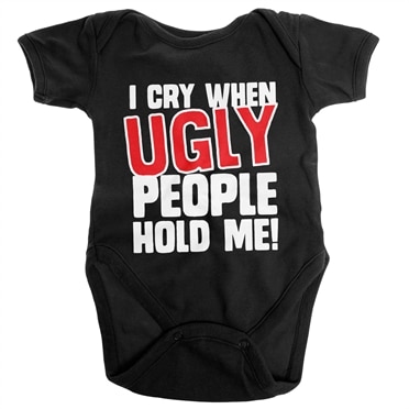 Läs mer om I Cry When Ugly People Hold Me Baby Body, Accessories