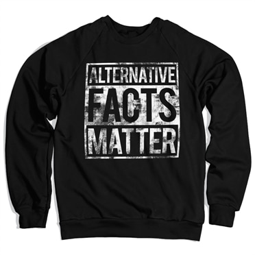 Läs mer om Alternative Facts Matter Sweatshirt, Sweatshirt