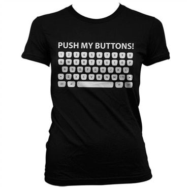 Push My Buttons! Girly T-Shirt, Girly T-Shirt