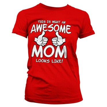 Läs mer om Awesome Mom Girly Tee, T-Shirt