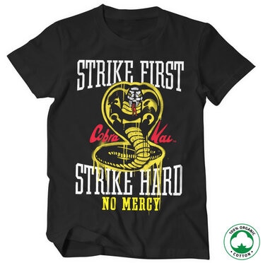 Läs mer om Strike First - Strike Hard - No Mercy Organic T-Shirt, T-Shirt