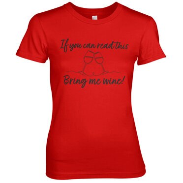 Läs mer om Bring Me Wine Girly Tee, T-Shirt
