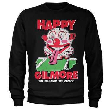 Läs mer om Happy Gilmore - Youre Gonna Die Clown Sweatshirt, Sweatshirt