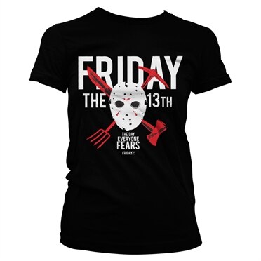 Friday The 13th - The Day Everyone Fears Girly Tee, Girly Tee