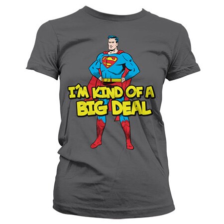 Superman - I´m Kind Of A Big Deal Girly Tee, Girly T-Shirt