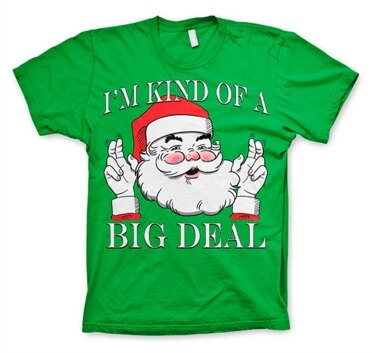 Läs mer om Santa - Kind Of A Big Deal T-Shirt, T-Shirt