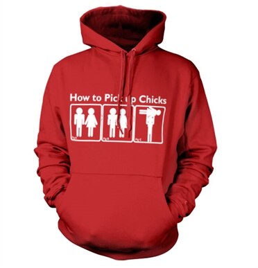 How To Pick Up Chicks Hoodie, Hooded Pullover