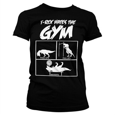 T-Rex Hates The Gym Girly Tee, Girly Tee