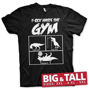T-Rex Hates The Gym Big & Tall T-Shirt, Big & Tall T-Shirt