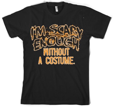 Läs mer om I Scary Enough T-Shirt, T-Shirt