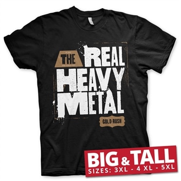 Läs mer om Gold Rush - Real Heavy Metal Big & Tall T-Shirt, T-Shirt