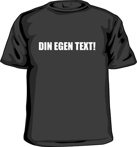 Läs mer om T-shirt med egen text, T-Shirt