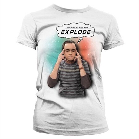 Sheldon - Your Head Will Now Explode Girly T-Shirt, Girly T-Shirt
