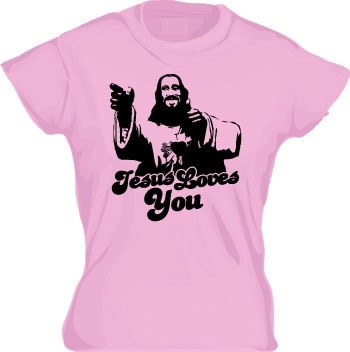 Jesus Loves You! Girly T-shirt
