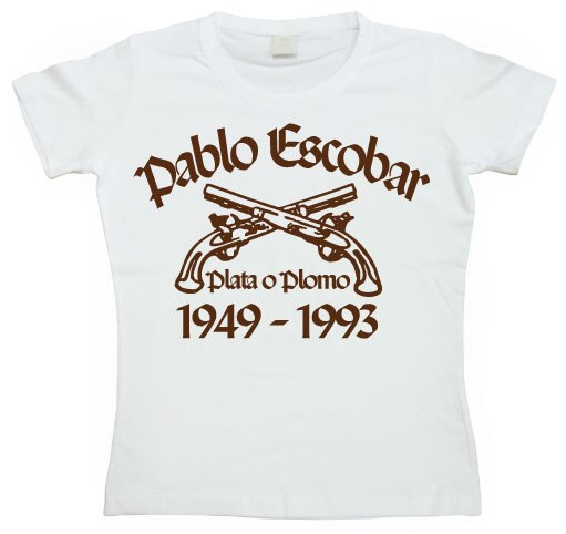 Pablo Escobar Girly T-shirt