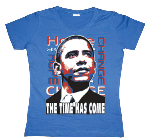OBAMA - Time Has Come Girly T-shirt