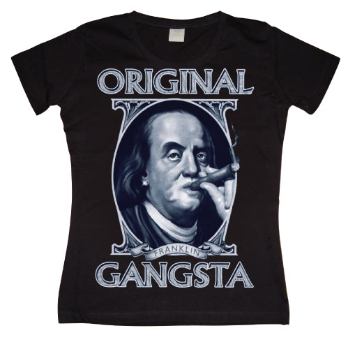 Franklin The Original Gangsta Girly T-shirt