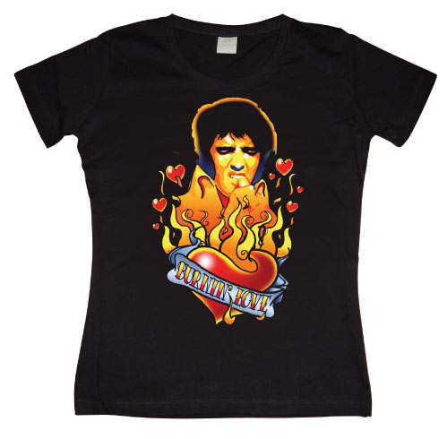 Elvis - Burnin Love Girly T-shirt