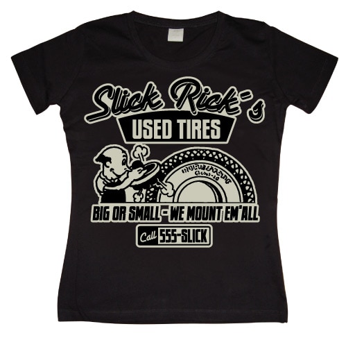 Slick Rick´s Used Tires Girly T-shirt