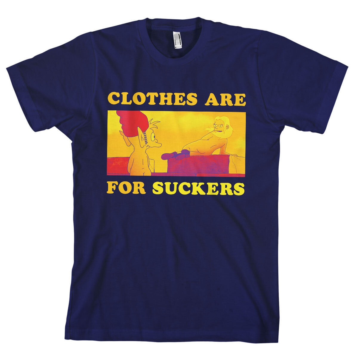 Clothes Are For Suckers T-Shirt