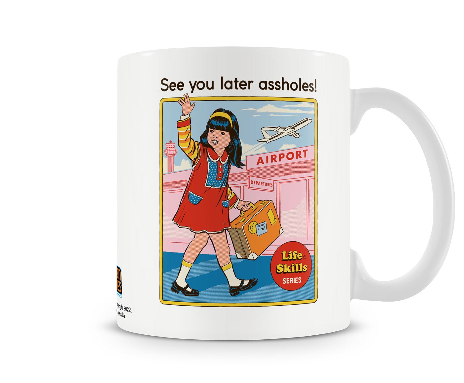 See You Later Assholes Coffee Mug