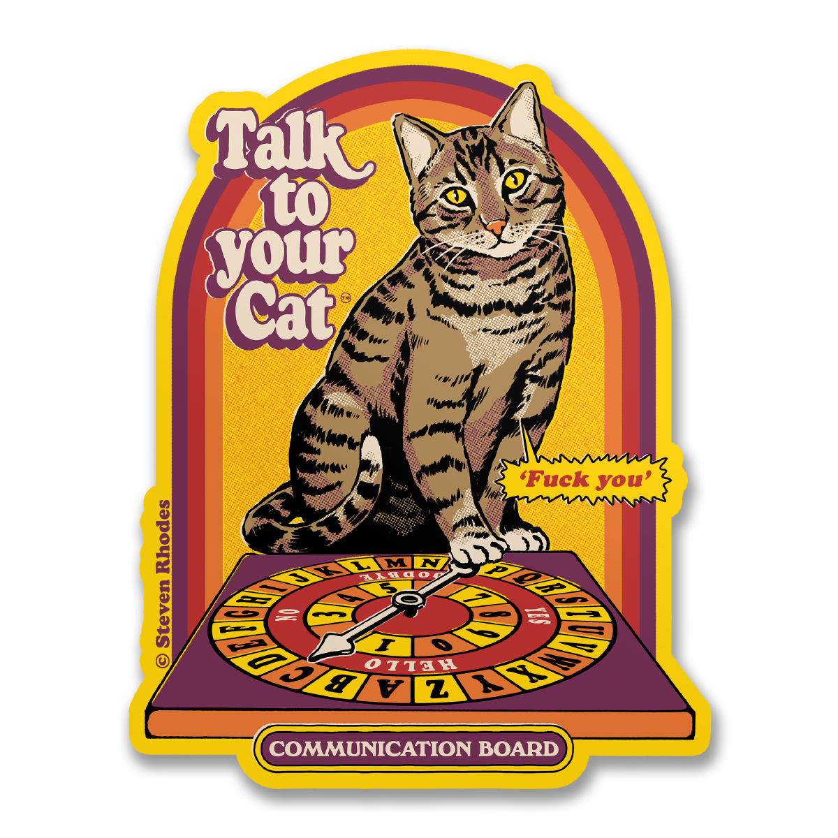 Steven Rhodes - Talk To Your Cat Sticker