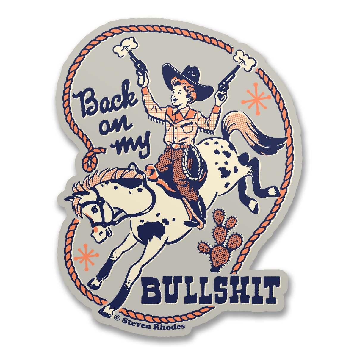 Steven Rhodes - Back On My Bullsh*t Sticker