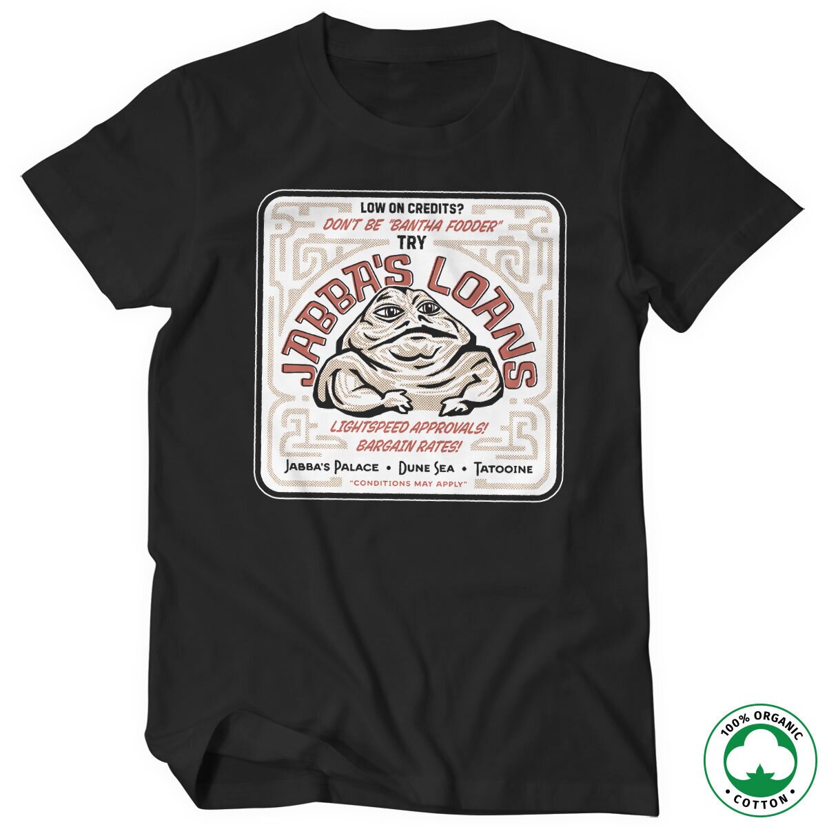 Jabba's Loans Organic T-Shirt