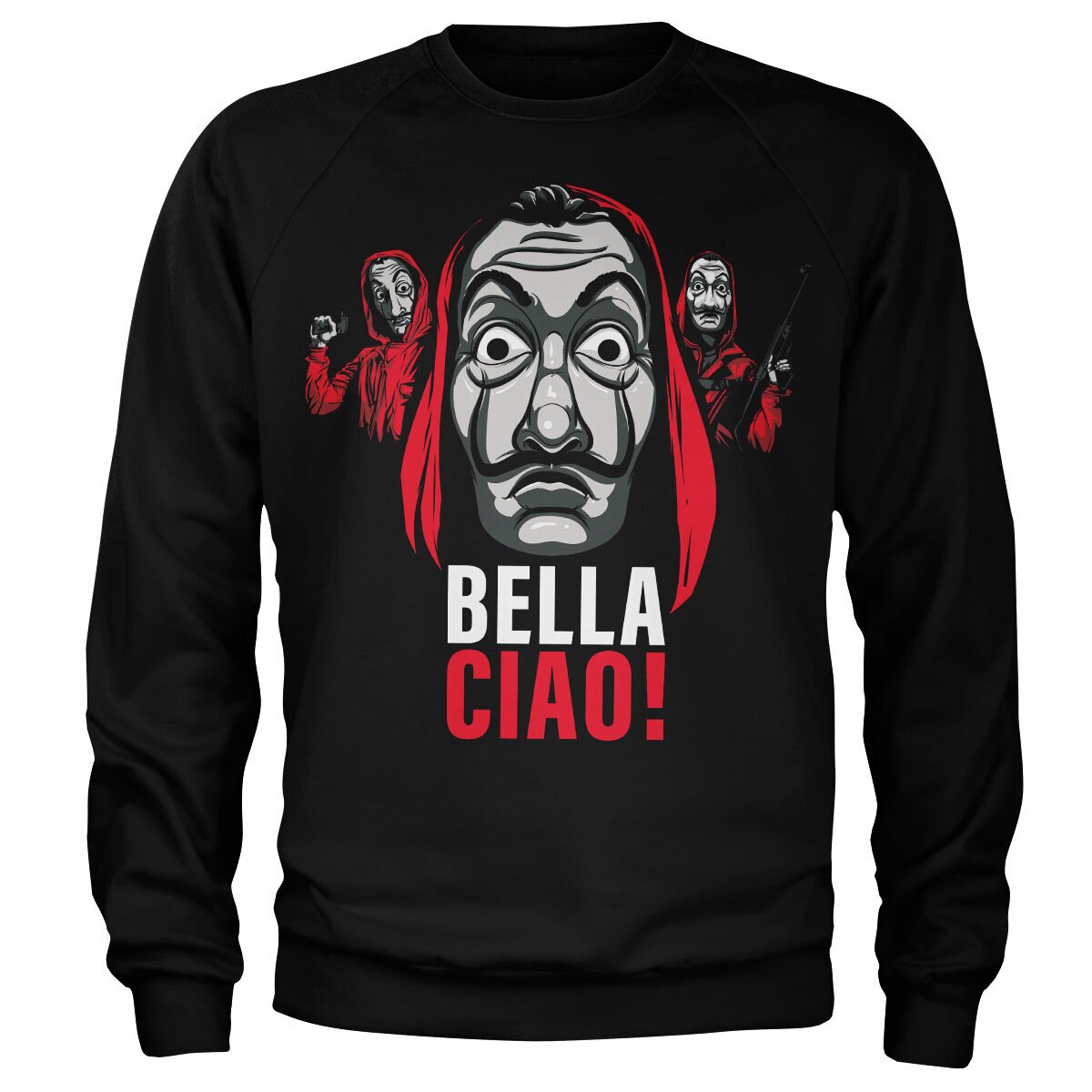 La Casa De Papel - Bella Ciao! Sweatshirt