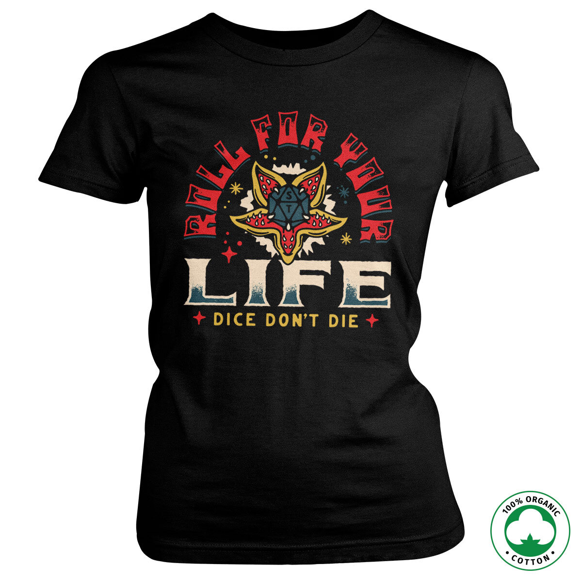 Roll For Your Life Organic Girly Tee