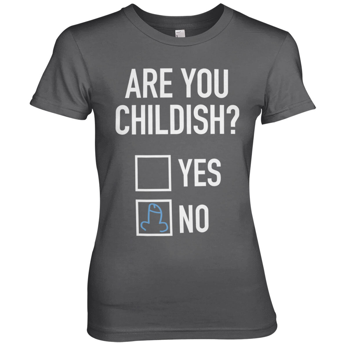 Are You Childish Girly Tee