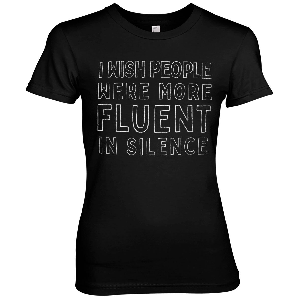 Fluent In Silence Girly Tee