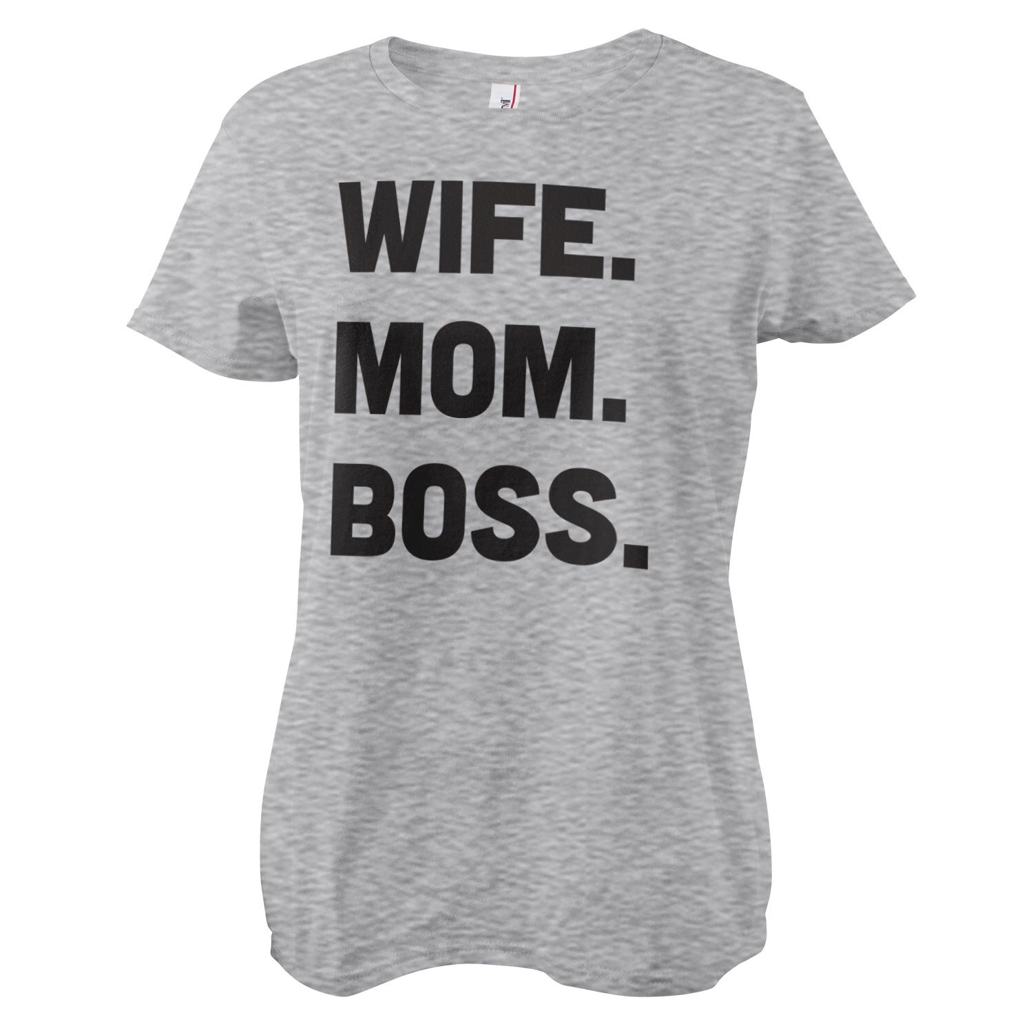 Wife - Mom - Boss Girly Tee