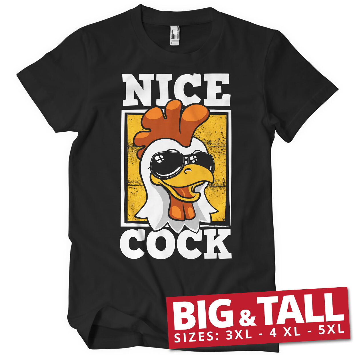 Nice Cock Big & Tall T-Shirt