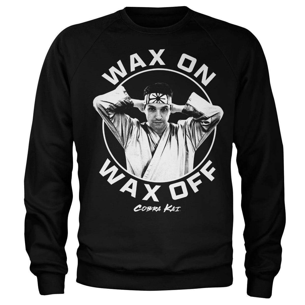 Wax On Wax Off Sweatshirt