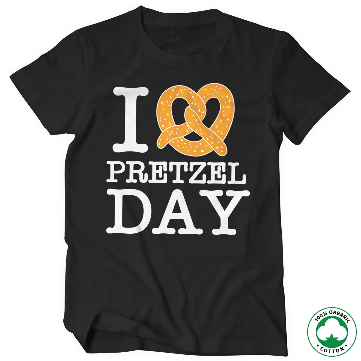 I Love Pretzel Day Organic T-Shirt