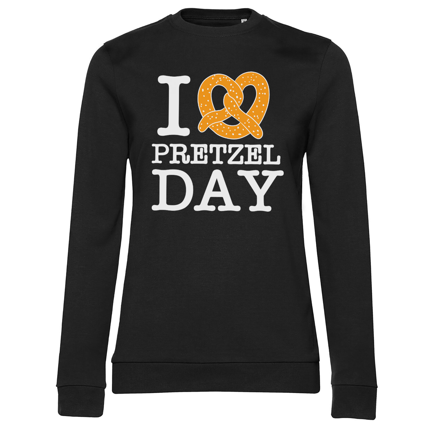 I Love Pretzel Day Girly Sweatshirt