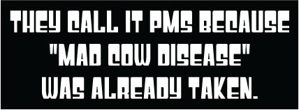 Mad Cow Disease sticker.