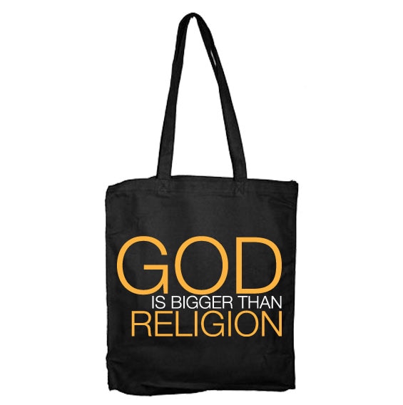 God Is Bigger Than Religion Tote Bag